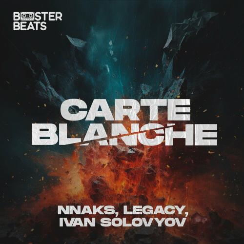 Nnaks, Legacy & Ivan Solovyov - Carte Blanche
