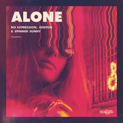No ExpressioN & Xenton & Spinner Sunny - Alone