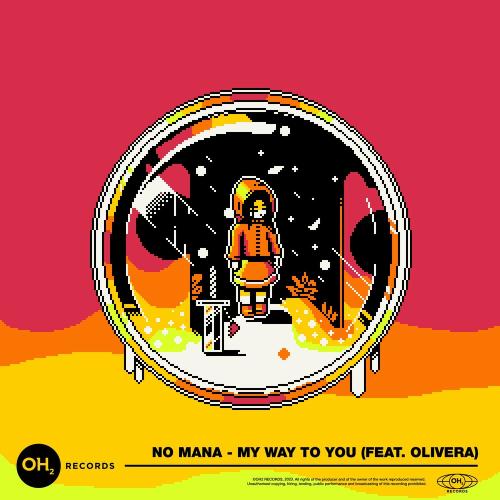 My Way To You - No Mana feat. Olivera