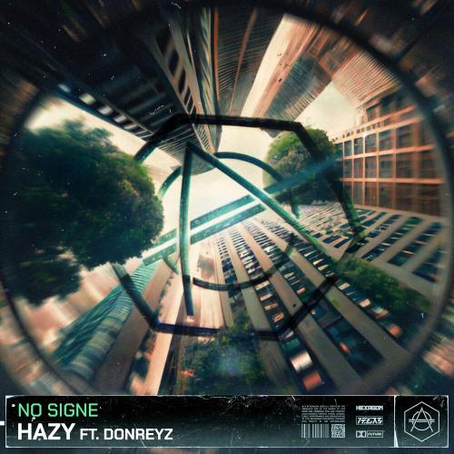 No Signe feat. Donreyz - Hazy