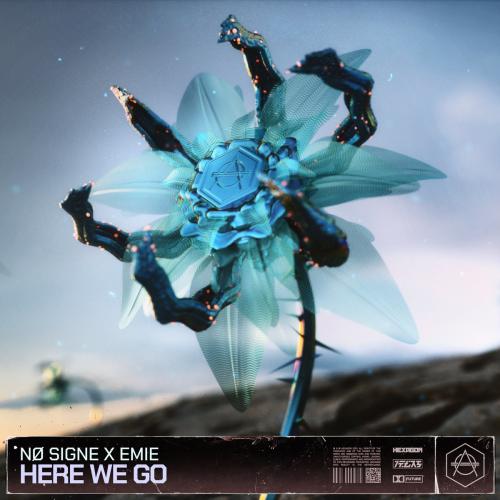 NO SIGNE feat. Emie - Here We Go