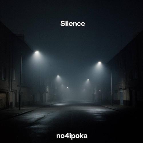 no4ipoka - Silence