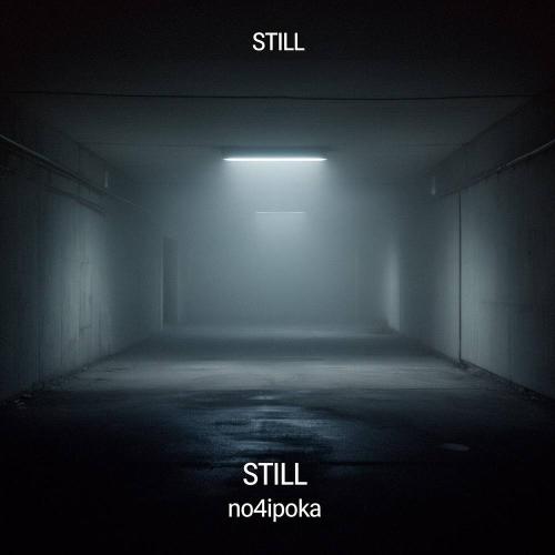 no4ipoka - Still