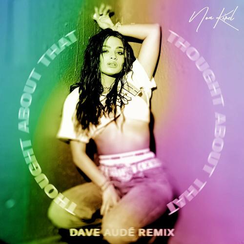 Noa Kirel - Thought About That (Dave Audé Remix)