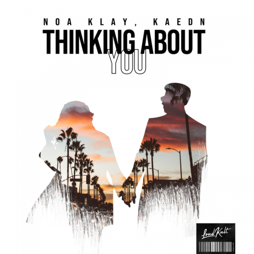 Noa Klay & Kaedn - Thinking About You