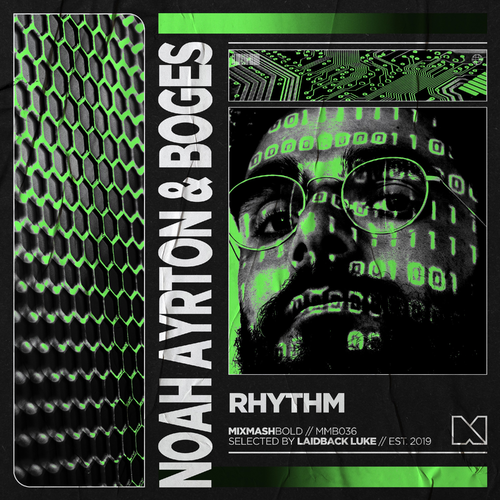 Noah Ayrton & Boges & Mixmash Bold - Rhythm
