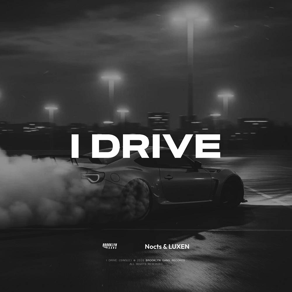 Noct!s & LUXEN - I Drive