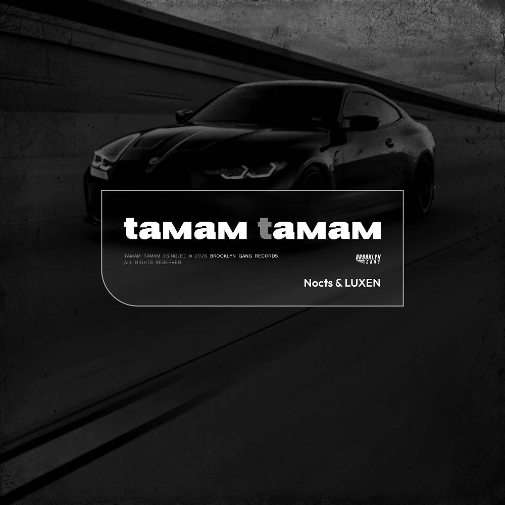 Noct!s & LUXEN - Tamam Tamam