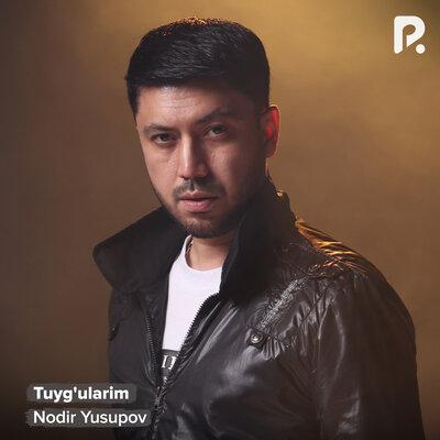 Nodir Yusupov - Tuyg'ularim