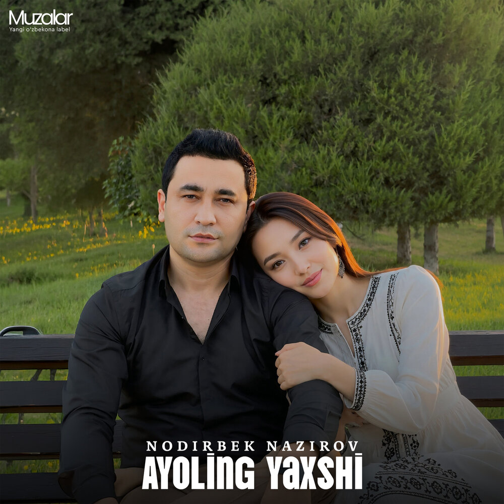 Ayoling Yaxshi - Nodirbek Nazirov