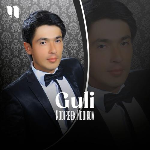 Guli - Nodirbek Nodirov