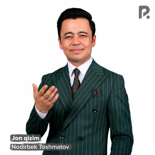 Nodirbek Toshmatov - Jon Qizim