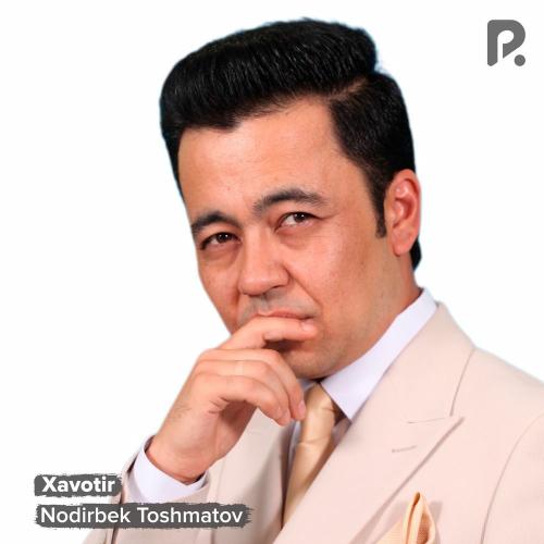 Nodirbek Toshmatov - Xavotir