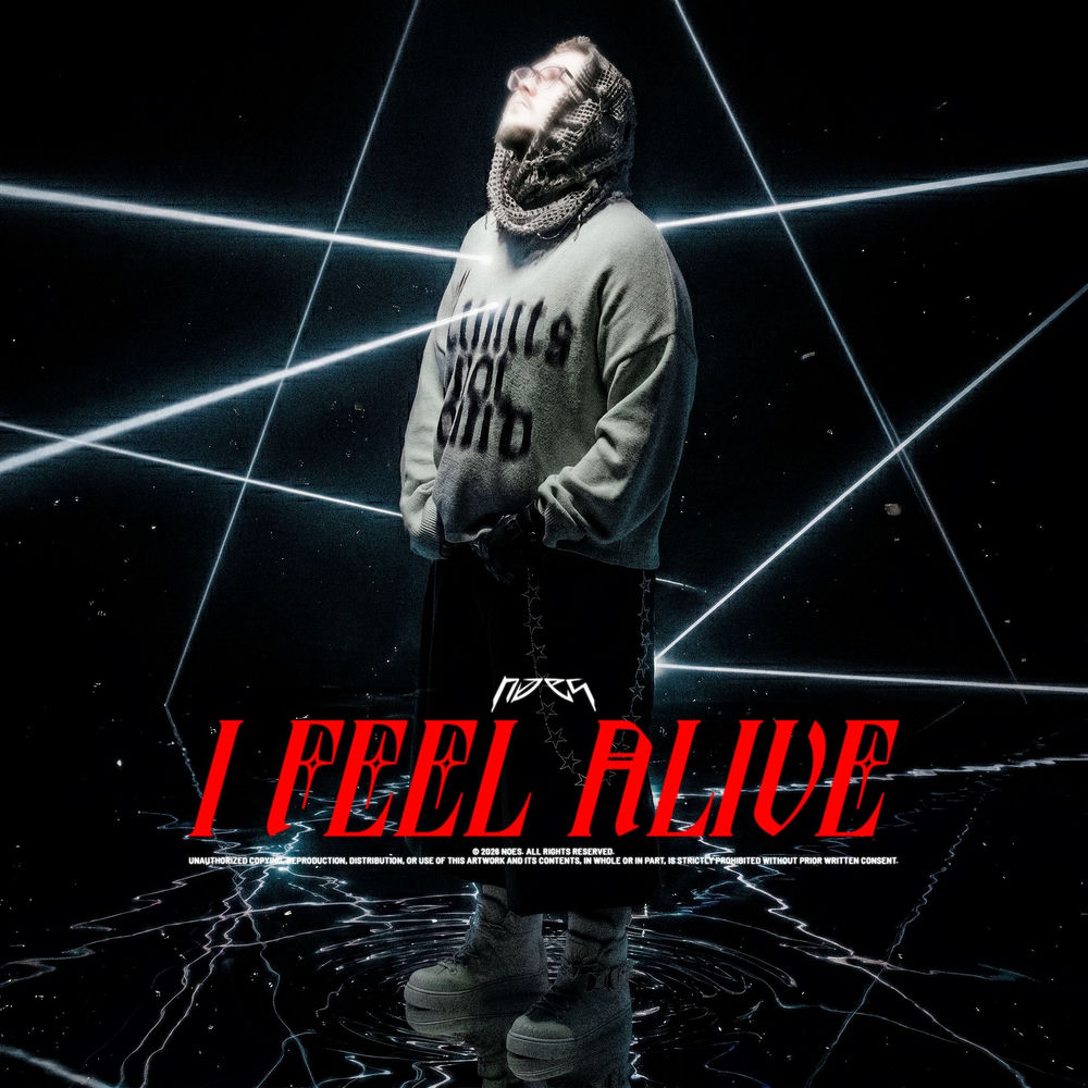 I Feel Alive - Noes