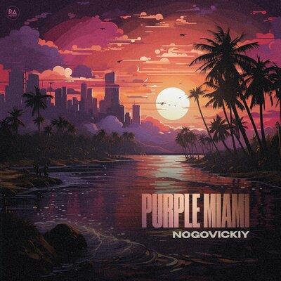 Purple Miami - Nogovickiy
