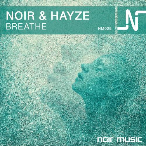 Noir, Hayze - Breathe