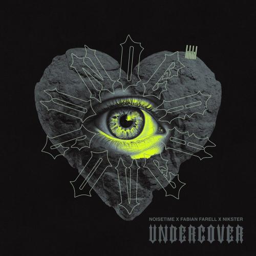 Noisetime, Fabian Farell & Nikster - Undercover