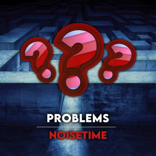 NOISETIME - Problems