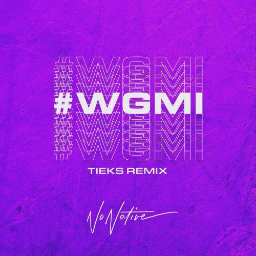 NoNative - We're Gonna Make It! (Tieks Remix)
