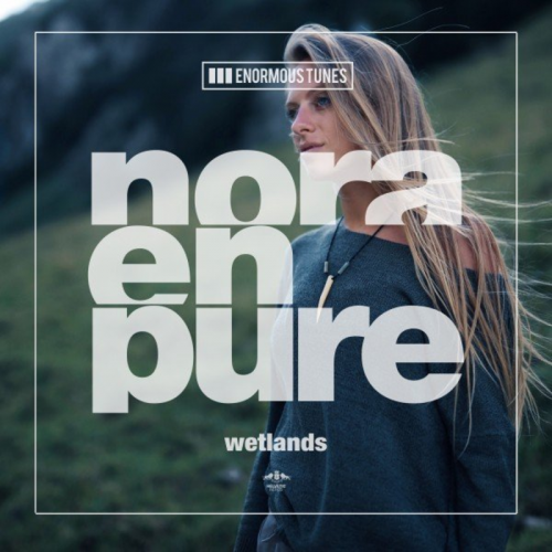 Wetlands - Nora En Pure
