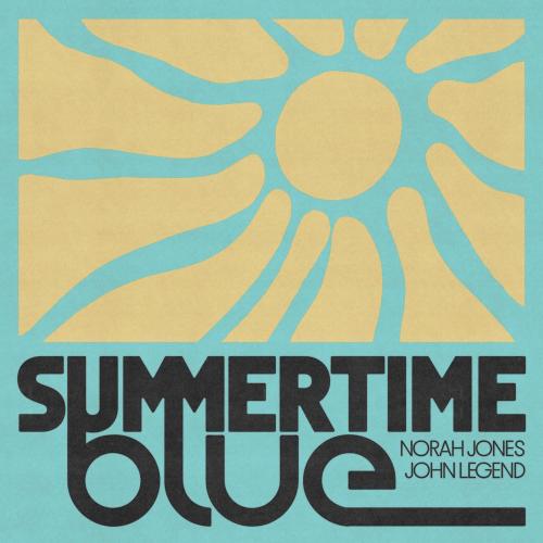 Norah Jones & John Legend - Summertime Blue
