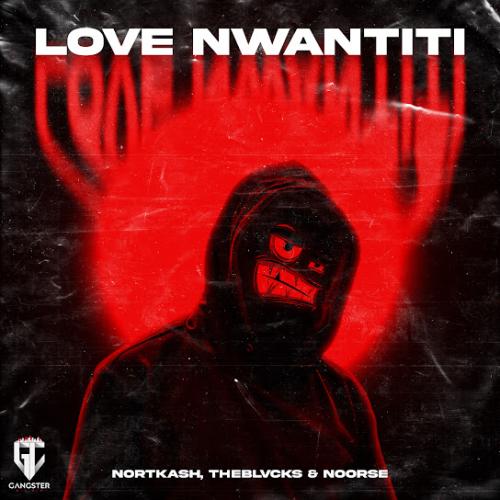 NORTKASH, TheBlvcks & Noorse - Love Nwantiti