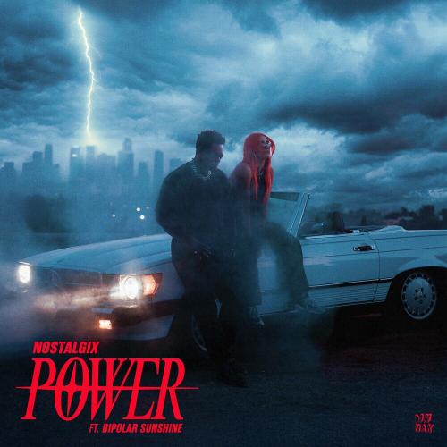 Nostalgix feat. Bipolar Sunshine - Power