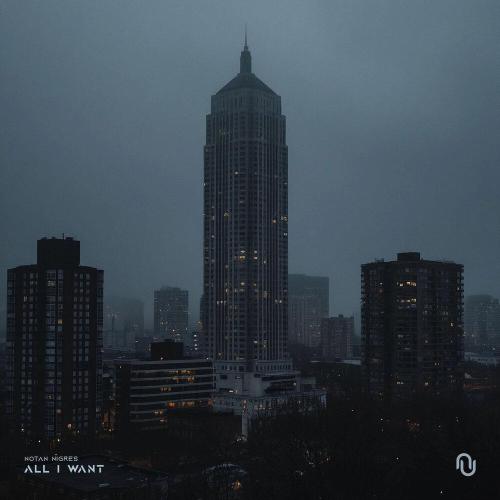 Notan Nigres - All I Want