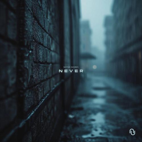 Notan Nigres - Never