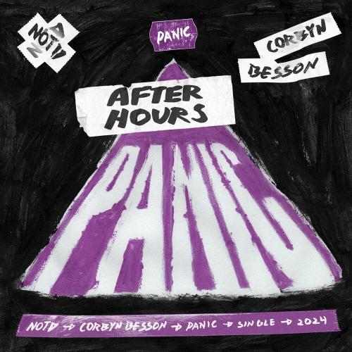 NOTD feat. Corbyn Besson - Panic (After Hours)