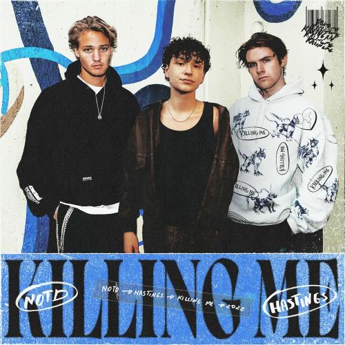 NOTD feat. Hastings - Killing Me