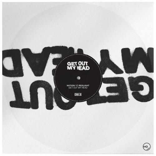 NOTION & Redlight - GET OUT MY HEAD