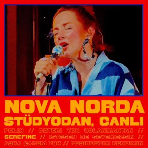 Nova Norda - Şerefine (Stüdyodan, Canlı)
