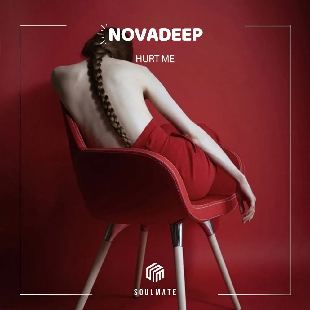 Hurt Me - NOVADEEP