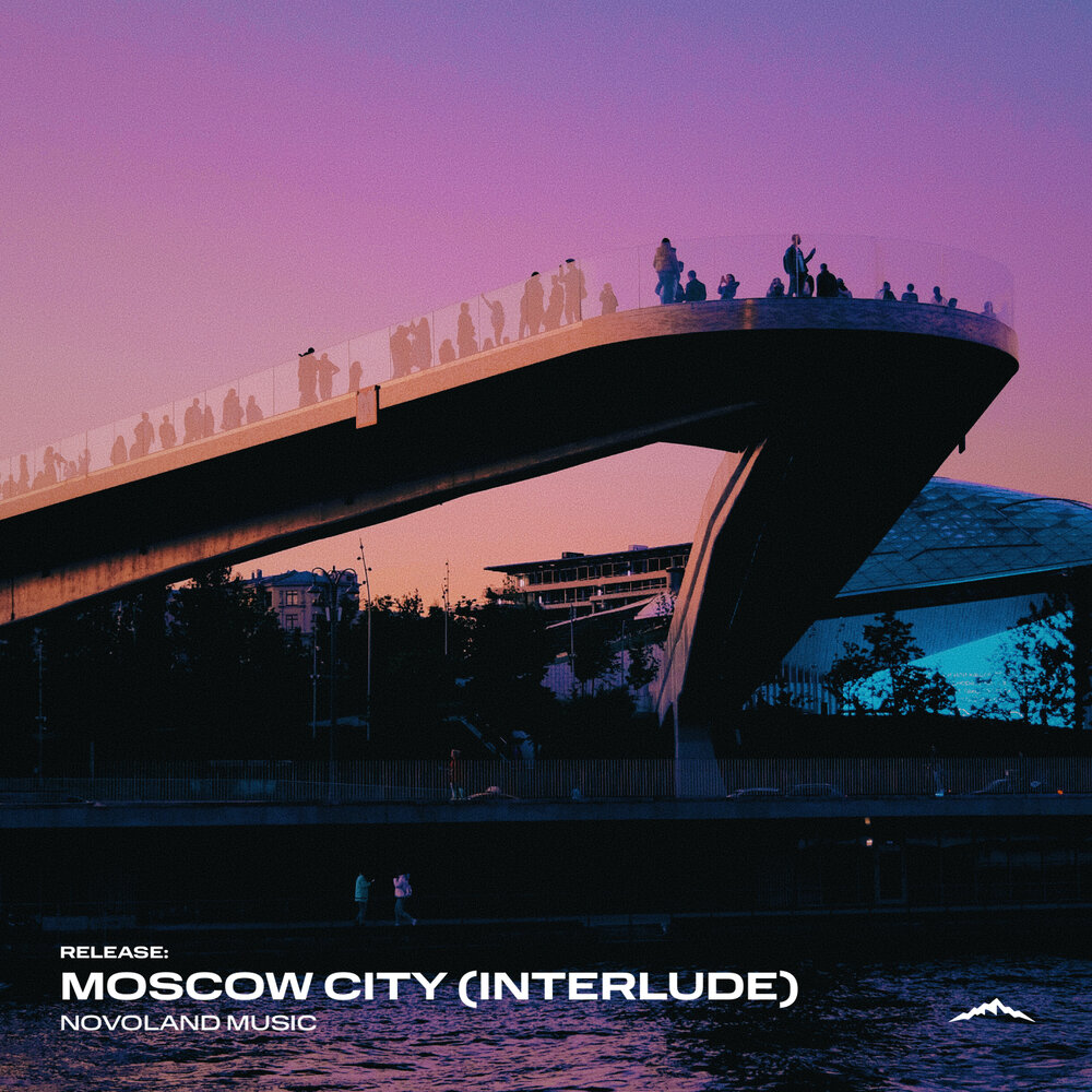 Moscow City (Interlude) - Novoland Music