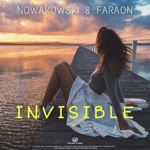 Nowakowski & FaraoN - Invisible 