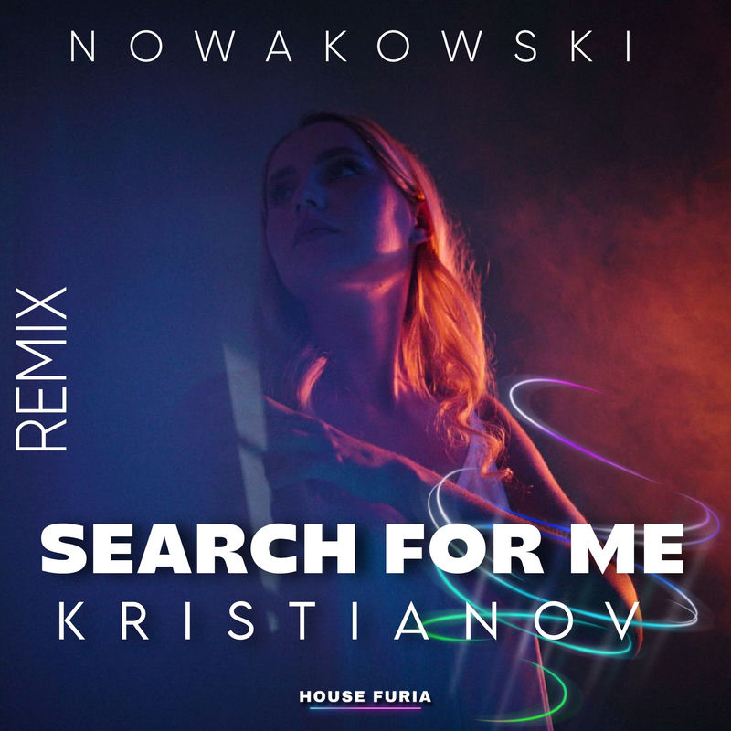 Search For Me (Remix) - Nowakowski & Kristianov