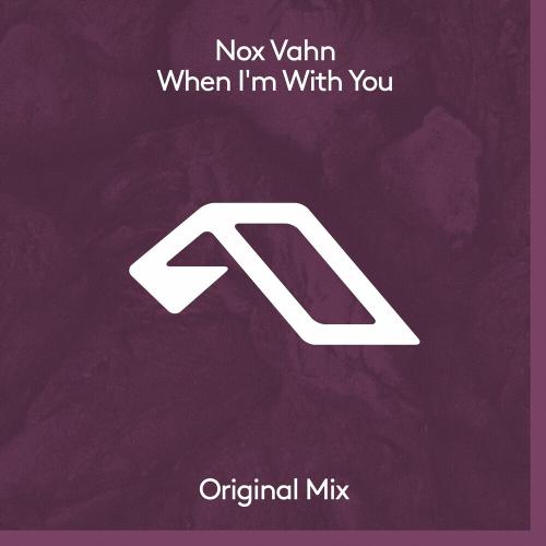Nox Vahn - When I'm With You