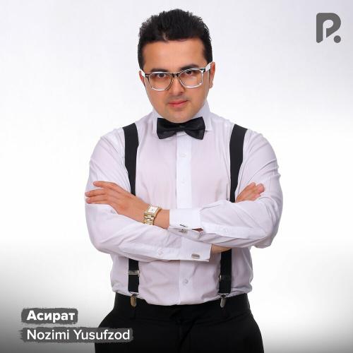 Nozimi Yusufzod - Асират