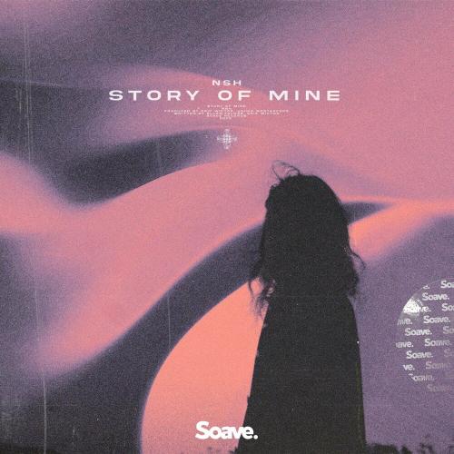 Nsh - Story Of Mine