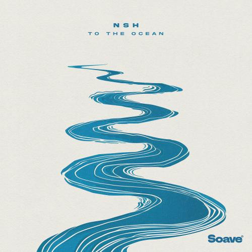 NSH - To The Ocean