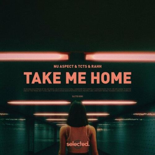 Nu Aspecе feat. TCTS & RAHH - Take Me Home