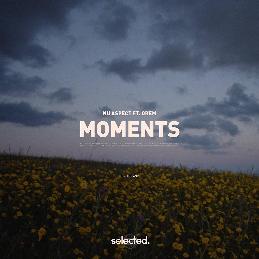 Moments (feat. Orem) - Nu Aspect