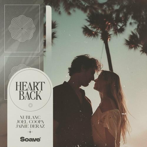 Nublanc feat. Joel Coopa & Jaime Deraz - Heart Back
