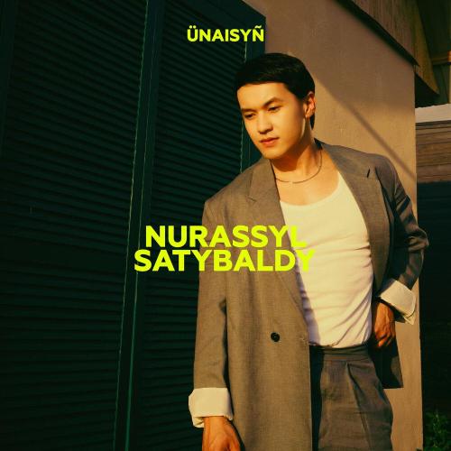 Nurassyl Satybaldy - Ünaisyñ