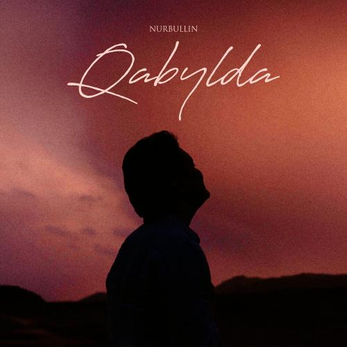 Nurbullin - Qabylda