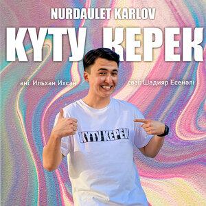Nurdaulet Karlov - Күту керек