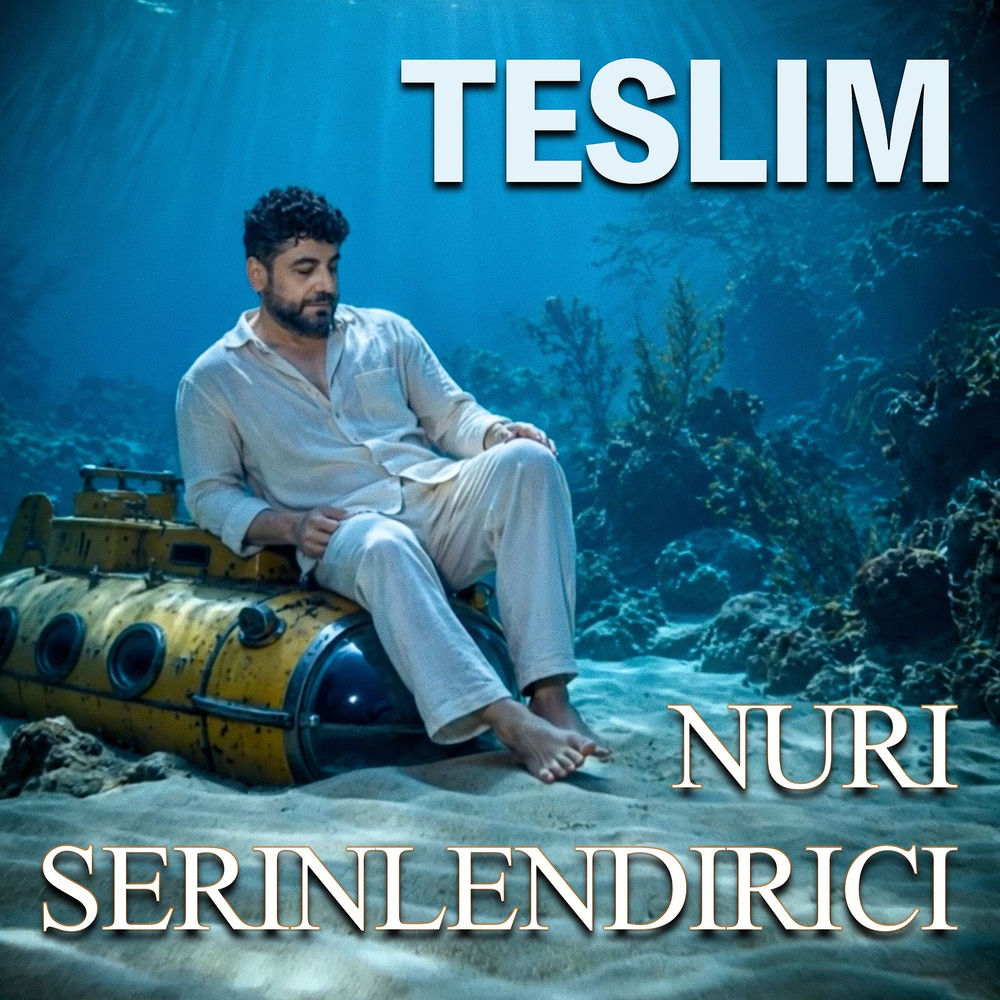 Teslim - Nuri Serinlendirici