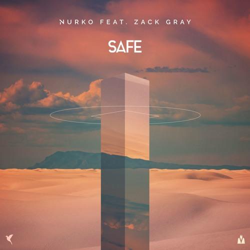 Nurko ft. Zack Gray - Safe