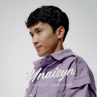 Unaisyn - Nurlat Izmakhan